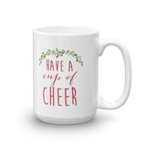 Have a Cup of Cheer Mug