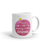 Have Yourself a Merry Little Christmas Coffee Mug