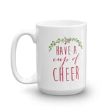 Have a Cup of Cheer Mug