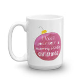 Have Yourself a Merry Little Christmas Coffee Mug